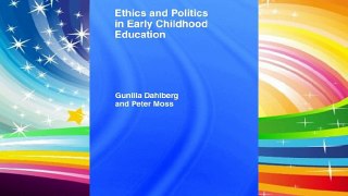 Ethics and Politics in Early Childhood Education (Contesting Early Childhood) Download Books