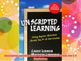 Unscripted Learning: Using Improv Activities Across the K-8 Curriculum FREE DOWNLOAD BOOK