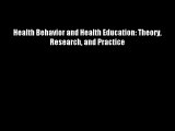 Health Behavior and Health Education: Theory Research and Practice FREE DOWNLOAD BOOK