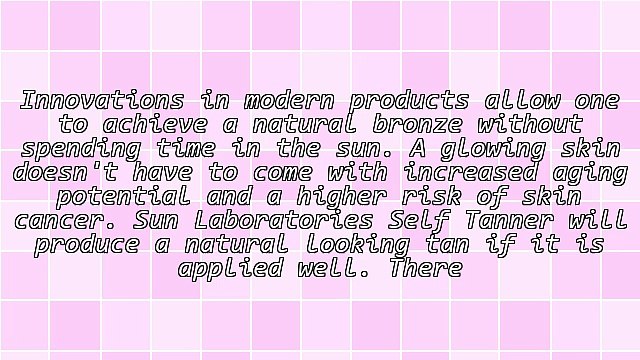 How To Augment The Results And Durability Of Sun Laboratories Self Tanner