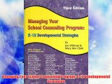 Managing Your School Counseling Program: K-12 Developmental Strategies FREE DOWNLOAD BOOK