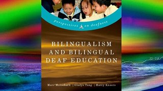 Bilingualism and Bilingual Deaf Education (Perspectives on Deafness) Free Download Book