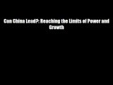 Can China Lead?: Reaching the Limits of Power and Growth Download Free Books