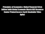 Principles of Economics: Global Financial Crisis Edition (with Global Economic Watch GEC Resource