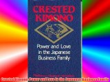 Crested Kimono: Power and Love in the Japanese Business Family Download Books Free