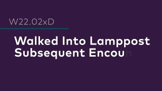 ICD-10 Cartoon: Walked Into Lamppost Subsequent Encounter (W22.02xD)