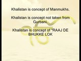 Khalistan is not philosophy of Khalsa