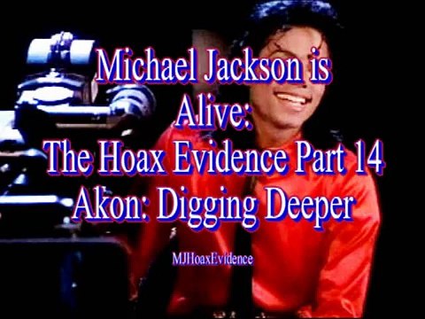 Michael Jackson is Alive: Does Akon Know? The Hoax Evidence Part 14
