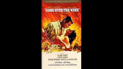 Gone With The Wind | Soundtrack Suite (Max Steiner)