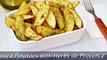 Roasted Potatoes with Herbs de Provence - Easy Oven-Baked Potato Wedges Recipe