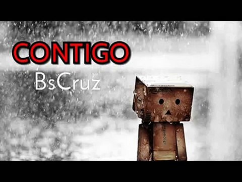 CONTIGO - Elías Ayaviri ft BsCruz - RAP de desamor