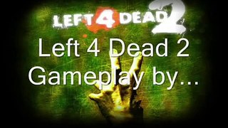 Left 4 Dead 2 Gameplay