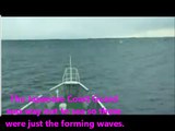 Footage of Tsunami Wave Formation  from Japanese Coast Guard Boat