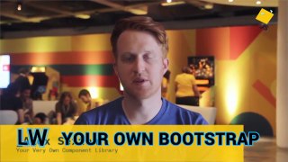 Build your own Bootstrap -- LazyWeb #8