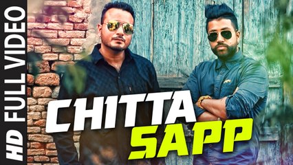 Chitta Sapp (Full Video) Victor Kamboz Ft. Sukhe Muzical Doctorz | New Punjabi Song 2015 HD