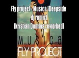 Fly Project - Musica (Deepside Deejays Remix) [Cristian Demma reworked]