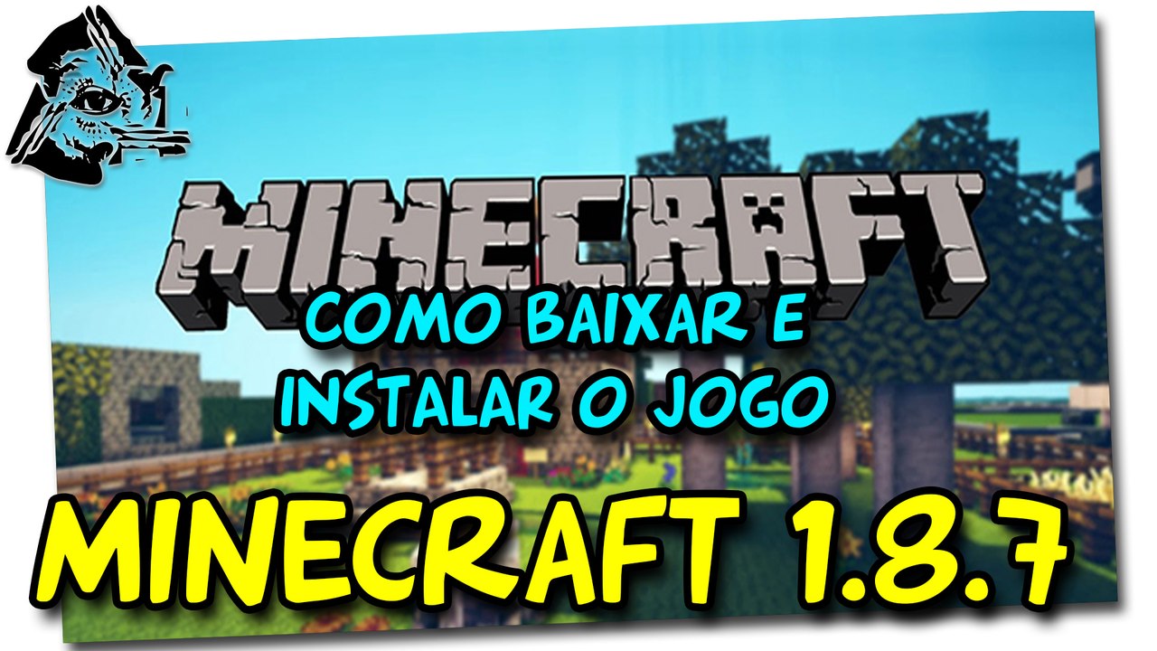 Como Baixar e Instalar Minecraft 1.8.7 Atualizado