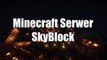 Minecraft serwer SkyBlock [Start 12.09.2015] [xSky] [1.7.2]