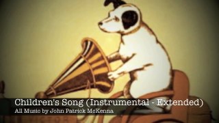 Children's Song Extended Instrumental   John Patrick McKenna | Children instrumental music