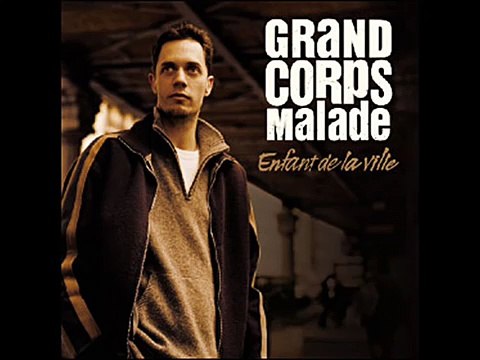 Grand Corps Malade - Pères et Mères