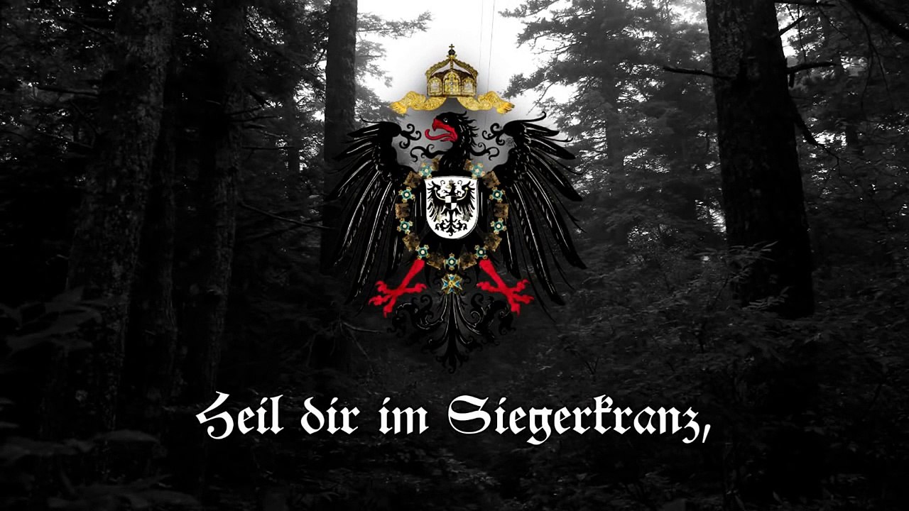 National Anthem of the German Empire - "Heil dir im Siegerkranz"