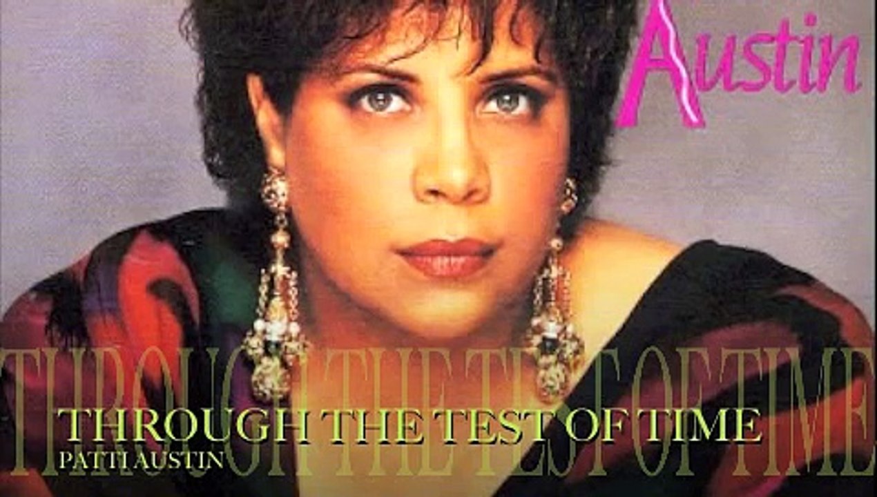 THROUGH THE TEST OF TIME by PATTI AUSTIN mobile