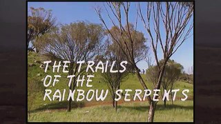 The Trails of the Rainbow Serpents