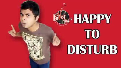 Happy To Disturb - Dabangg Dadu