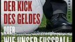 Jens Berger: „Der Kick des Geldes“ 1/4 Tipp: NachDenkSeiten.de