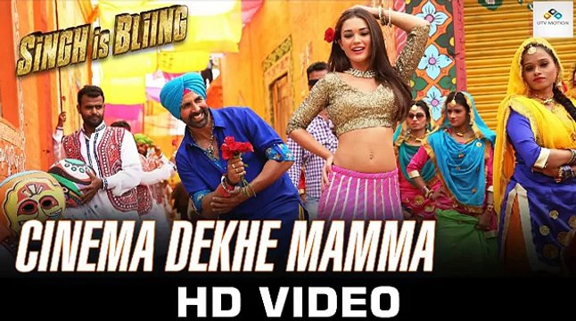 Cinema Dekhe Mamma - 'Singh Is Bliing' - Singh Is Bling Latest Songs 2015 Akshay Kumar & Amy Jackson