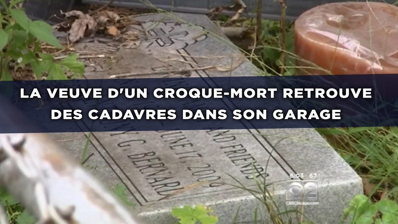 La veuve d'un croque-mort retrouve des cadavres dans son garage