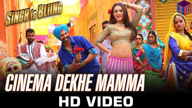 Cinema Dekhe Mamma – Singh Is Bliing [2015] FT. Akshay Kumar - Amy Jackson [FULL HD] - (SULEMAN - RECORD)
