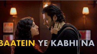 Baatein Ye Kabhi Na - Khamoshiyan - Video Song  Arijit Singh