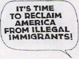 IT'S TIME TO RECLAIM AMERICA FROM ILLEGAL IMMIGRANTS