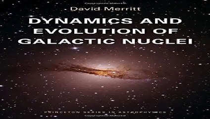 Download Dynamics and Evolution of Galactic Nuclei Princeton Series in Astrophysics Pdf