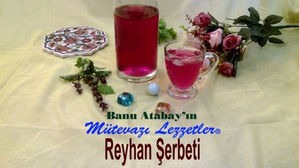 Reyhan Şerbeti