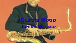 Cleo's Mood ~ Junior Walker