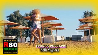 FRANCO RICCIARDI  - Bella Signora  - ALTA QUALITA HD