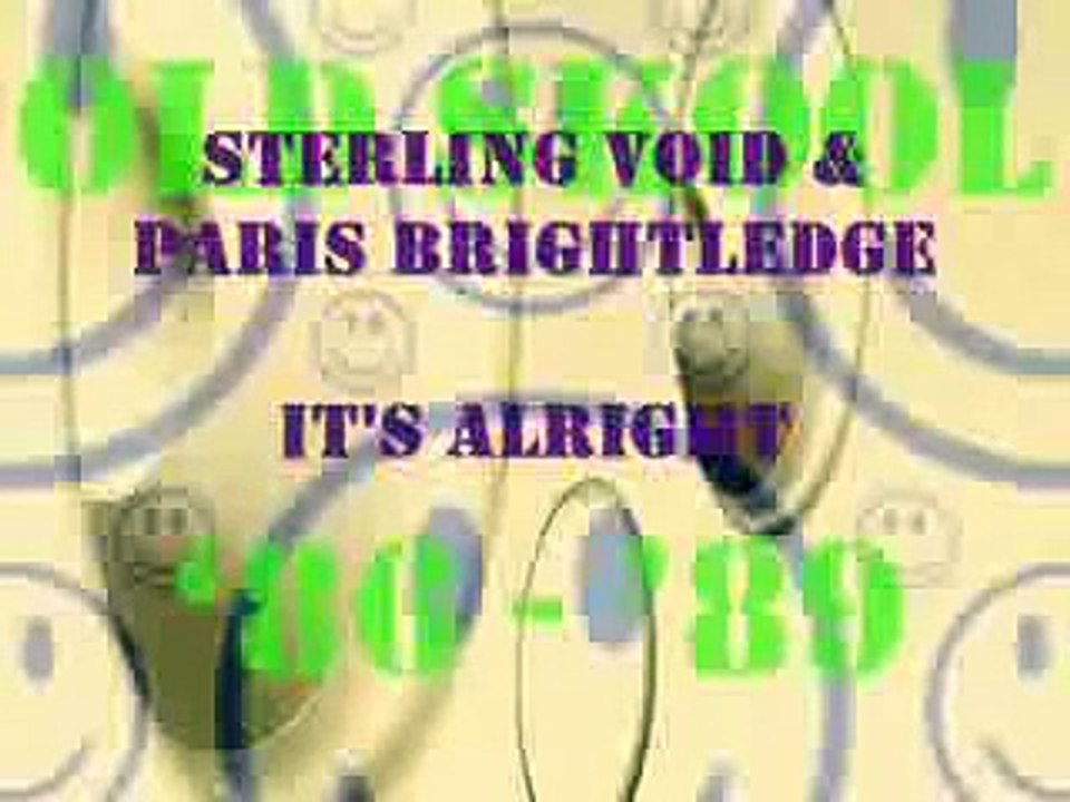 Sterling Void & Paris Brightledge - It's Alright