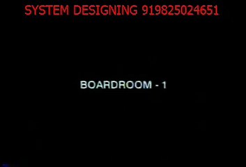 BOARDROOM -SYSTEM DESIGNING +919825024651