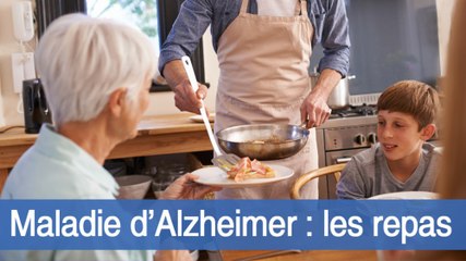 Maladie d’Alzheimer : les repas