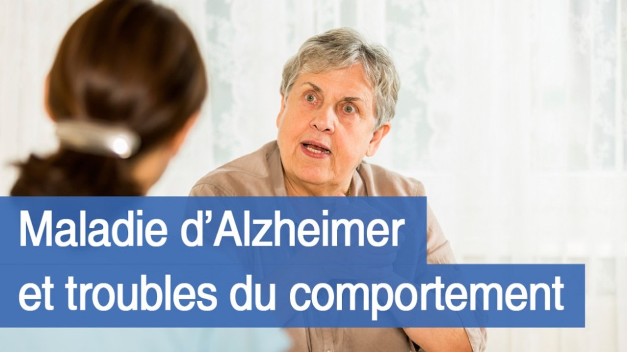 Maladie d’Alzheimer : comment réagir face aux troubles du comportement ?