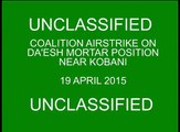 Coalition Airstrike on a Daesh Mortar Position near Kobani, Syria, April 19, 2015