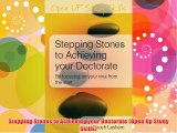 Stepping Stones to Achieving your Doctorate (Open Up Study Skills) Download Free Books