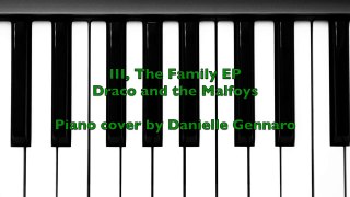 III, The Family EP (Draco and the Malfoys) - piano cover