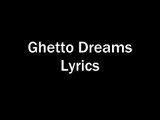 2 Chainz   Ghetto Dreams ft  John Legend & Scarface Lyrics