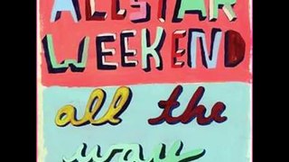 Mr. Wonderful - Allstar Weekend / Lyrics
