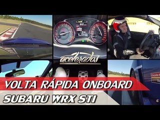 Download Video: SUBARU WRX STI - VOLTA RÁPIDA ONBOARD COM RUBENS BARRICHELLO #46 | ACELERADOS