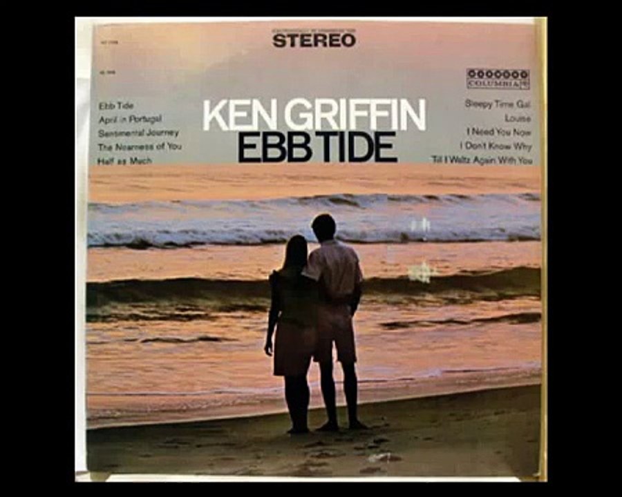 Ken Griffin · Ebb Tide video Dailymotion