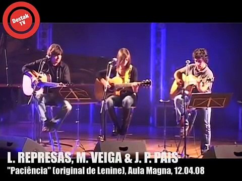 Luís Represas, Mafalda Veiga & João Pedro Pais - Paciência